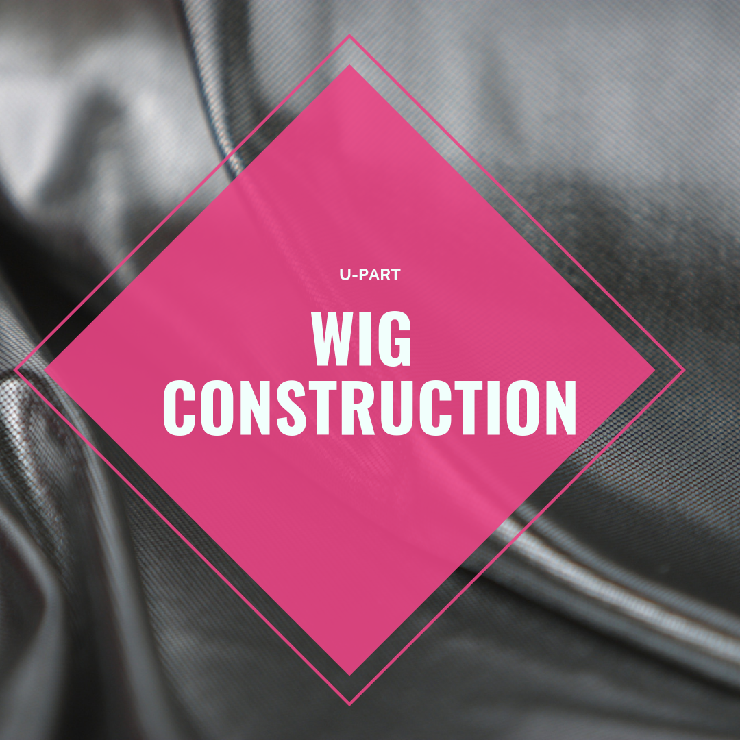 U- Part Wig Construction - Clenched